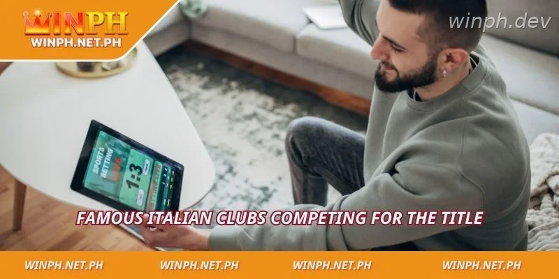 Famous Italian clubs competing for the title